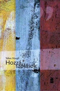 Telkes Margit: HozzáSzólások -  (Könyv)
