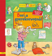 Bori a gyerekorvosnál - Barátnőm, Bori -  (Könyv)