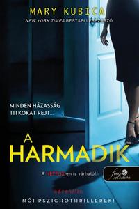 Mary Kubica: A harmadik -  (Könyv)