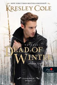 Kresley Cole: Dead of Winter - A tél halottai - Az Arkánum Krónikák 3. -  (Könyv)