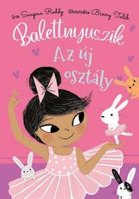 Swapna Reddy: Balettnyuszik - Az új osztály -  (Könyv)