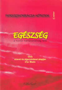 Mado, Saint-pierrelanctot, Ghislaine: Egészség - a Fizikai halhatatlanság felé -  (Könyv)