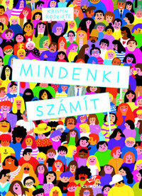 Kristin Roskifte: Mindenki számít -  (Könyv)