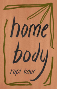 Rupi Kaur: Home Body -  (Könyv)