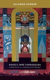 Salamon Konrád: Kovács Imre forradalma - A földreform és a népképviselet Dózsája -  (Könyv)