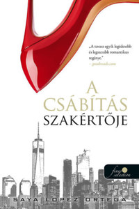 Saya Lopez Ortega: A csábítás szakértője - A csábításszakértő 1. -  (Könyv)