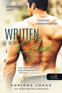 Adriana Locke: Written in the Scars - Sebhelyeinkbe írva -  (Könyv)