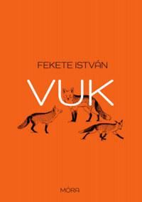 Fekete István: Vuk -  (Könyv)