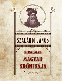 Szalárdi János: Siralmas magyar krónikája -  (Könyv)
