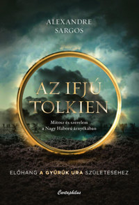 Sargos Alexandre: Az ifjú Tolkien -  (Könyv)