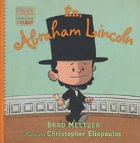 Brad Meltzer: Én, Abraham Lincoln -  (Könyv)