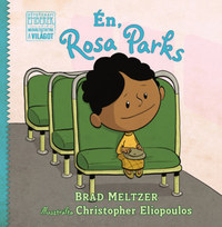 Brad Meltzer: Én, Rosa Parks -  (Könyv)