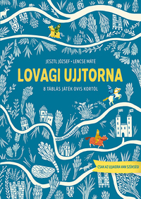 Lencse Máté, Jesztl József: Lovagi ujjtorna -  (Könyv)