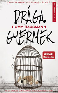 Romy Hausmann: Drága gyermek -  (Könyv)