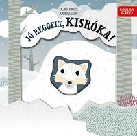 Gabriele Clima: Jó reggelt, kisróka! -  (Könyv)