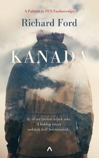 Richard Ford: Kanada -  (Könyv)