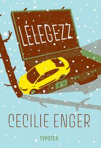 Cecilie Enger: Lélegezz -  (Könyv)