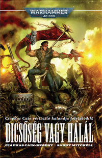 Mitchell, Sandy: Dicsőség vagy halál -  (Könyv)