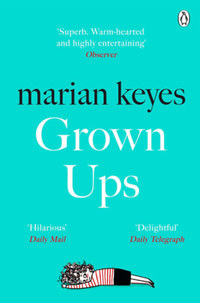 Marian Keyes: Grown Ups -  (Könyv)