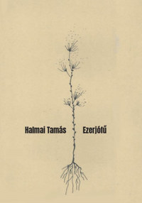 Halmai Tamás: Ezerjófű -  (Könyv)