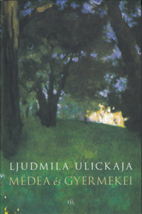 Ljudmila Ulickaja: Médea és gyermekei -  (Könyv)