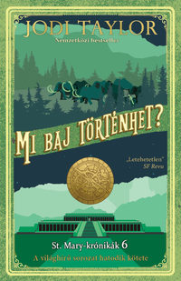 Jodi Taylor: Mi baj történhet? -  (Könyv)