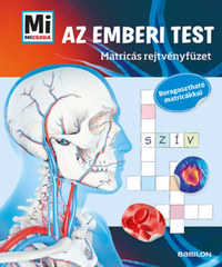 Mi MICSODA - Az emberi test -  Matricás rejtvényfüzet - Beragasztható matricákkal -  (Könyv)