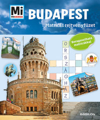 Rozgonyi Sarolta: Mi MICSODA - Budapest - Matricás rejtvényfüzet - Beragasztható matricákkal -  (Könyv)