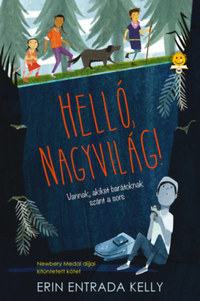 Erin Entrada Kelly: Helló, nagyvilág! -  (Könyv)