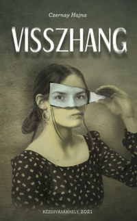 Czernay Hajna: Visszhang -  (Könyv)