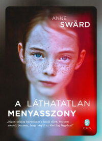 Anne Sward: A láthatatlan menyasszony -  (Könyv)