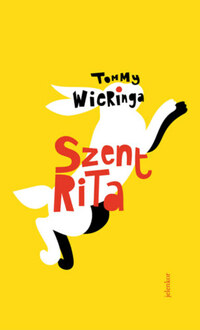 Tommy Wieringa: Szent Rita -  (Könyv)