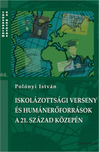 Polónyi István: Iskolázottsági verseny és humánerőforrások a 21. század közepén -  (Könyv)