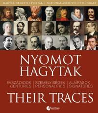 Nyomot hagytak - Évszázadok, Személyiségek, Aláírások -  (Könyv)