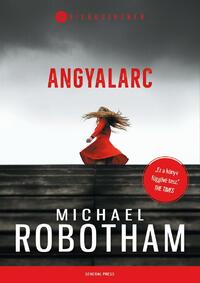 Michael Robotham: Angyalarc -  (Könyv)
