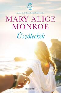 Mary Alice Monroe: Úszóleckék -  (Könyv)
