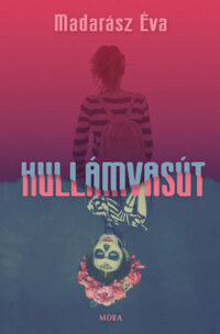 Madarász Éva: Hullámvasút -  (Könyv)