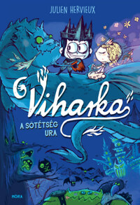 Julien Hervieux: Viharka, a sötétség ura -  (Könyv)