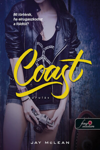 Jay McLean: Coast - Gurulás - Lebegés 2. -  (Könyv)