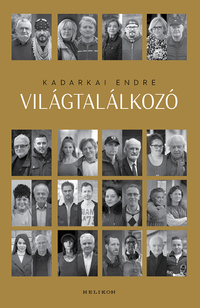 Kadarkai Endre: Világtalálkozó -  (Könyv)