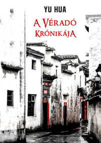 Yu Hua: A véradó krónikája -  (Könyv)