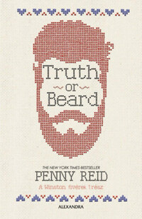 Penny Reid: Truth or Beard - A Winston fivérek 1. rész -  (Könyv)