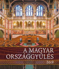 A magyar Országgyűlés, 2019 -  (Könyv)