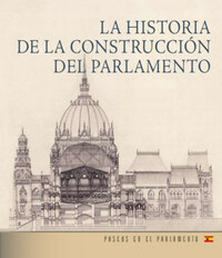 Andrássy Dorottya: Az Országház építéstörténete (spanyol nyelven) - La historia de la construcción del parlamento -  (Könyv)