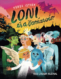 Vörös István: Loni és a Varázsvár -  (Könyv)