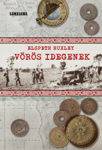 Elspeth Huxley: Vörös idegenek -  (Könyv)