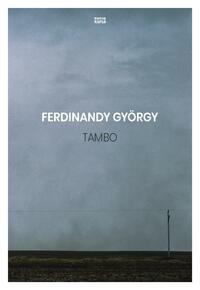 Ferdinandy György: Tambo - Rövid prózák, jegyzetek -  (Könyv)