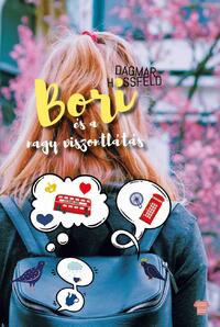 Dagmar Hossfeld: Bori és a nagy viszontlátás - Bori és barátai 6. -  (Könyv)