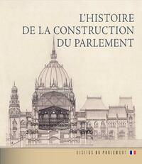Andrássy Dorottya: Az Országház építéstörténete (francia nyelven) - L'HISTOIRE DE LA CONSTRUCTION DU PARLEMENT -  (Könyv)