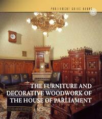 Kelecsényi Kristóf: Az Országház bútorművészete és famunkái (angol nyelven) - THE FURNITURE AND DECORATIVE WOODWORK OF THE HOUSE OF PARLIAMENT -  (Könyv)